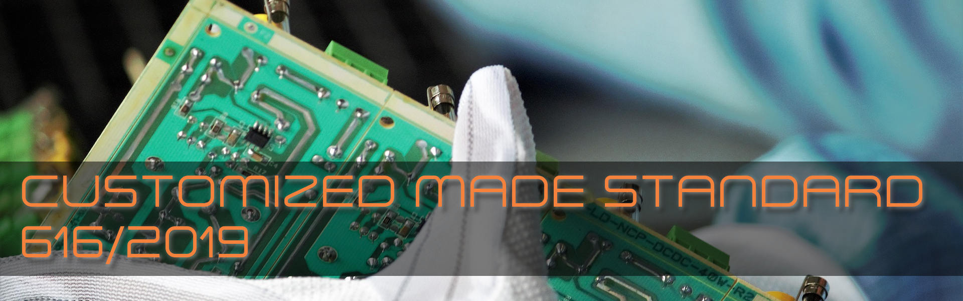 CUSTOMIZED MADE STANDARD